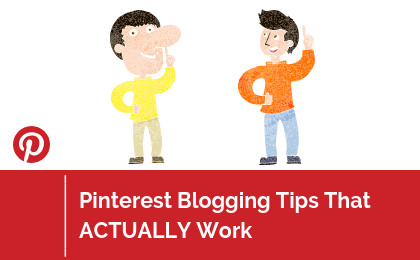 Pinterest Tips For Bloggers